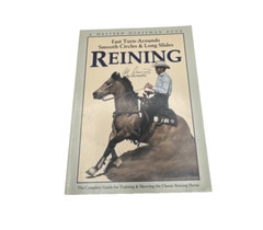 Reining, Fast Turn-Arounds, Smooth Circles, Long Slides, Complete Guide Training
