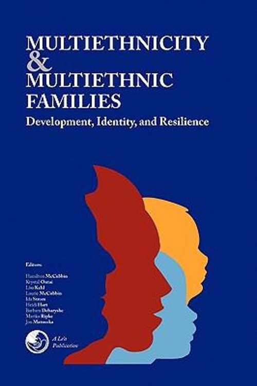 Multiethnicity and Multiethnic Families : Development, Identity,