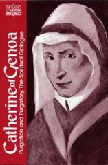 Catherine of Genoa: Purgation and Purgatory, The Spiritual Dialogue (Clas – GOOD