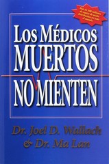 Los Medicos Muertos No Mienten (Spanish Edition)