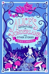 Alice’s Adventures in Wonderland and Other Stories (Leather / Fine Binding)
