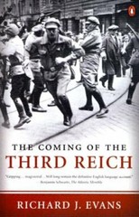 The Coming of the Third Reich by Richard J Evans: New