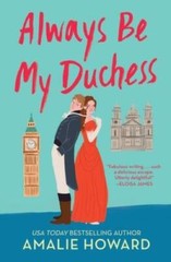 Always Be My Duchess – Paperback By Howard, Amalie – VERY GOOD