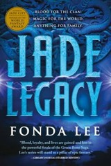 Jade Legacy (The Green Bone Saga, 3) by Lee, Fonda