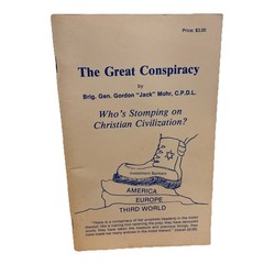 The Great Conspiracy By Gordon “Jack” Mohr Booklet L8