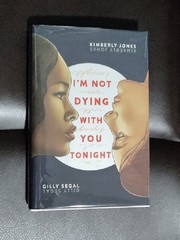 Signed Kimberly Jones Gilly Segal I’m Not Dying With You Tonight HC Near Fine
