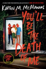 Youll Be the Death of Me – Paperback By McManus, Karen M – GOOD