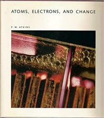 Atoms, Electrons and Change Hardcover P. W. Atkins