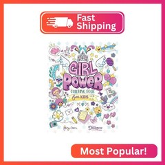 Girl Power Coloring Book for Kids Ages 8-12: Positive Affirmation Quotes Designe