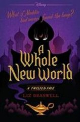 A Whole New World: A Twisted Tale – 9781484707326, Liz Braswell, paperback, new