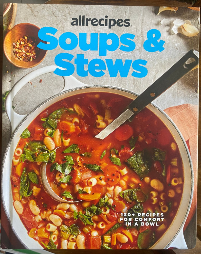 Allrecipes Soups & Stews 130+ Recipes Comfort in a Bowl 2025 Cookbook 271 Pages