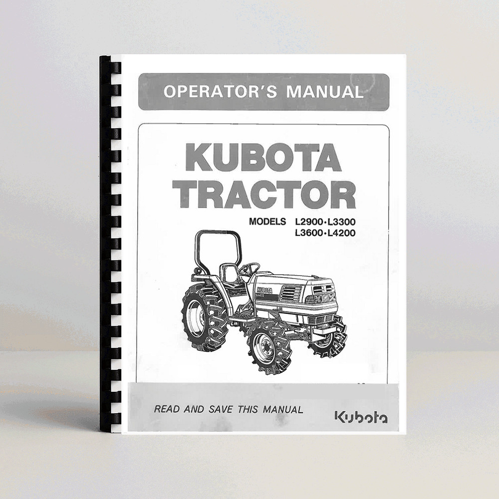 Kubota L2900 L3300 L3600 L4200 Operation Manual