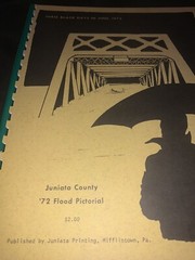 Mifflintown PAJUNIATA COUNTY 1972 FLOOD PICTORIAL THREE BLACK DAYS JUNE 38 Pages
