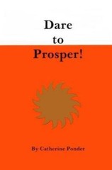 Dare to Prosper! by Ponder, Catherine