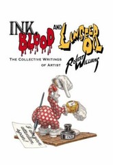 Ink, Blood, and Linseed Oil: The Collective Writings of Artist Robert Williams –