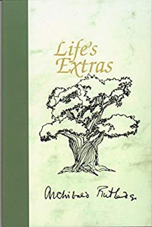 Life’s Extras Hardcover Archibald Rutledge