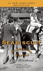 Seabiscuit: An American Legend – Laura Hillenbrand, 0345465083, paperback