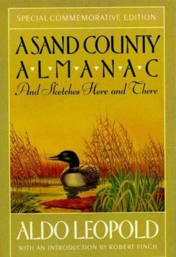 A Sand County Almanac: And Sketches Here and There (Outdoor Essays & Refl – GOOD