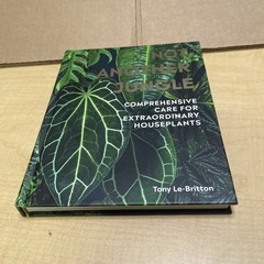Not Another Jungle: Comprehensive Care for Extraordinary Houseplants