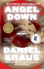 Angel down (Pulitzer Prize Winner) : A Novel by Daniel Kraus (2026, Trade…