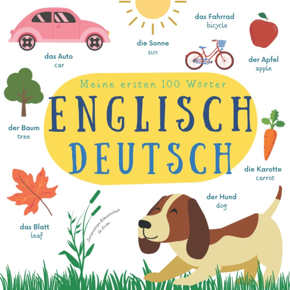 Meine Ersten 100 Wörter Englisch Deutsch | Zweisprachiges Bildwörterbuch f…