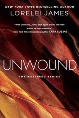Unwound: The Mastered Series – Paperback By James, Lorelei – ACCEPTABLE
