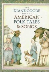 Diane Goode’s Book of American Folk Tales – Ann Durell, 9780525444589, hardcover