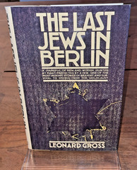 The Last Jews in Berlin by Leonard Gross 1982 Hardcover Dustjacket VG Condition