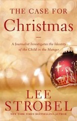 The Case for Christmas: A Journalist Investi- Lee Strobel, 0310340594, paperback