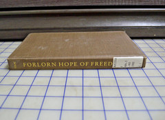 Forlorn Hope of Freedom Liberty Party Old Northwest 1838-1848 Volpe 1990 HC