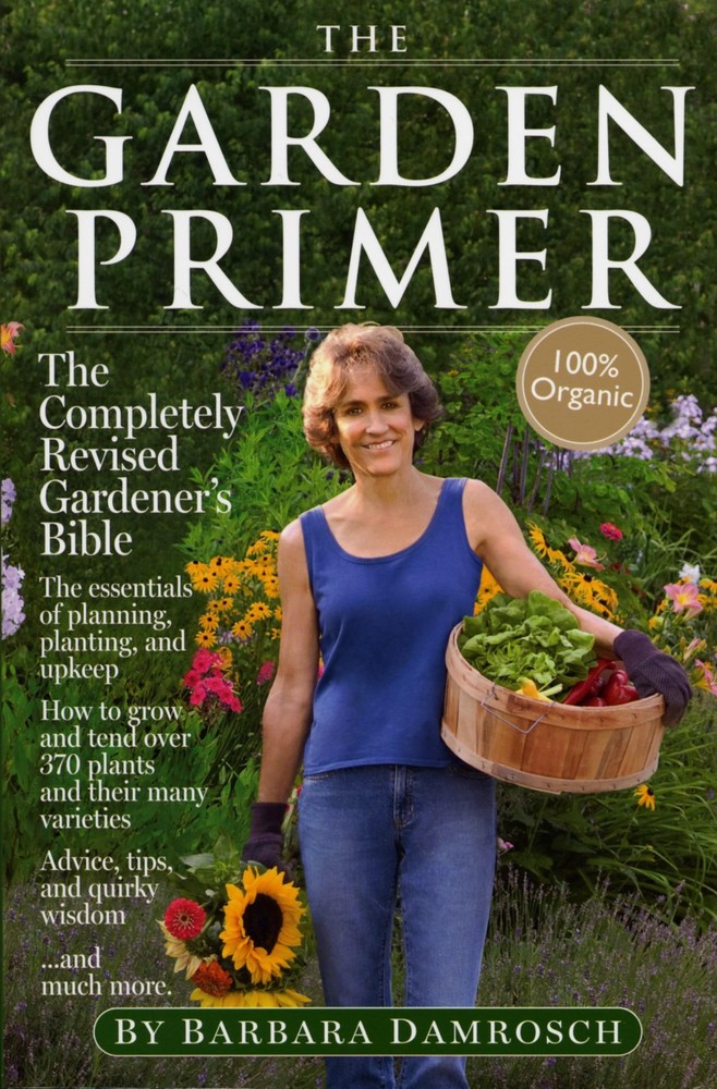 The Garden Primer: The Completely Revised Gardener’s Bible – 100% Organic