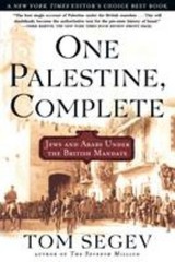 One Palestine, Complete : Jews and Arabs under the British Mandat