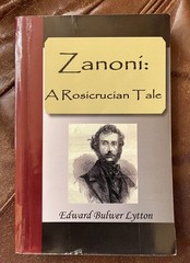Zanoni : A Rosicrucian Tale by Edward Bulwer Lytton (2007, Perfect)