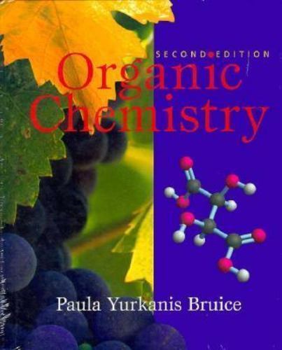 Organic Chemistry by Paula Yurkanis Bruice