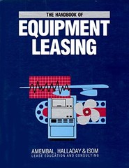 The Handbook of equipment leasing