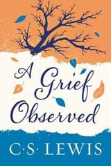A Grief Observed – Paperback, by C. S. Lewis – Good