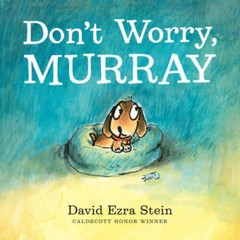 Dont Worry, Murray – Hardcover By Stein, David Ezra – VERY GOOD