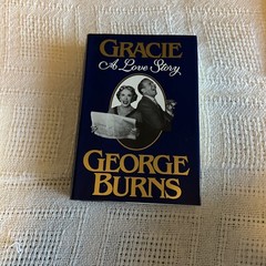 Gracie: A Love Story, George Burns, Putnam, 1988, Brand New 1st