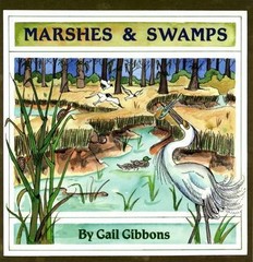 Marshes & Swamps by Gail Gibbons
