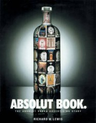 Absolut Book: The Absolut Vodka Advertising Story – Paperback – GOOD