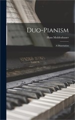 Duo-pianism; a Dissertation (Hardback or Cased Book)