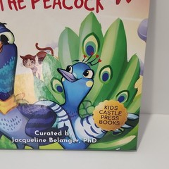 Pigeon & the Peacock. HC. by Jacqueline Belanger PhD, Jennifer L. Trace, Kids