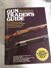 New Gun Trader’s Guide Forty-First (41st) Edition 2019 Softcover 608 Pages