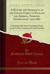 A History and Genealogy of the Conant Family in England and America, Thirteen