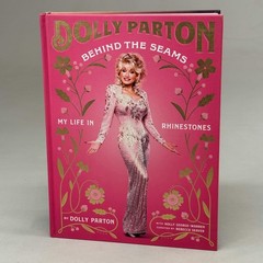 TEN SPEED PRESS (Hardcover) Dolly Parton Behind the Seams Dolly Parton Holly Geo