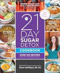 The 21-Day Sugar Detox Cookbook: Over 100 Recipes for Any Program Level – pa…