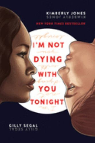 I’m Not Dying with You Tonight – 1492678899, Kimberly Jones, hardcover
