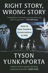 Right Story, Wrong Story : How to Have Fearless Conversations in Hell, Paperb…