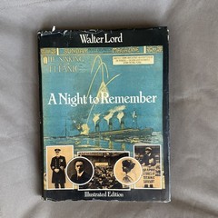 Walter Lord A Night To Remember Illustrated DJ HC 1976 Edition