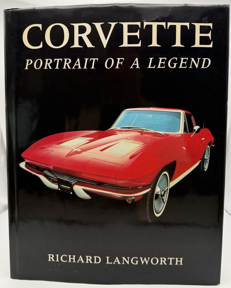 Corvette Portrait Of A Legend Richard Langworth Large Format Hardcover 1989